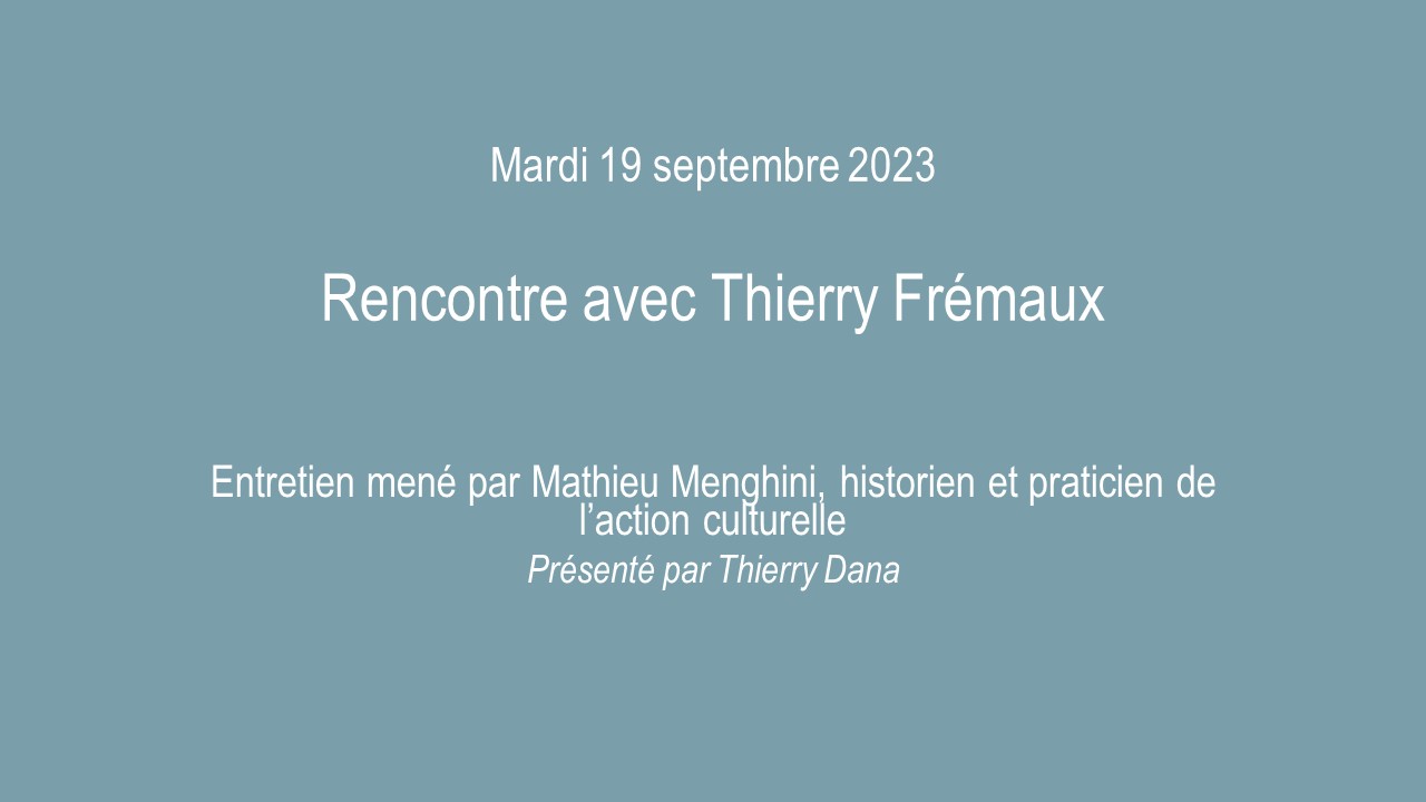 Rencontre avec Thierry Frémaux